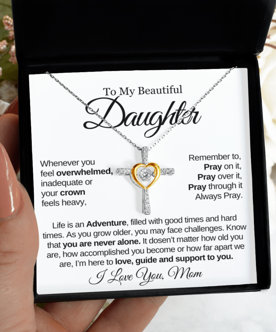 To My Beautiful Daughter | Always Pray | Cross Dancing Necklace