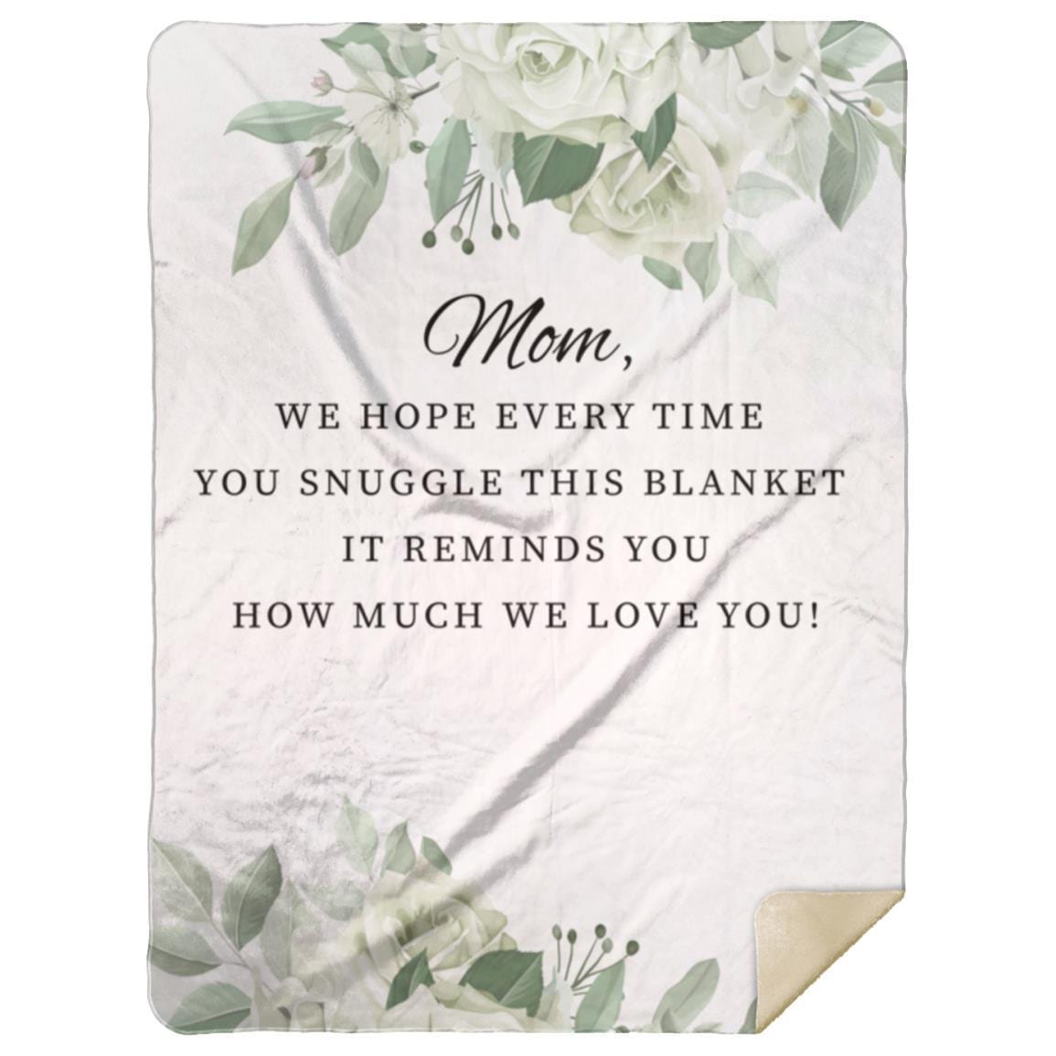 Personalized Mom We Love You | Cozy Plush Fleece | Premuim Mink Sherpa |Arctic Fleece Blanket - JENACDirect