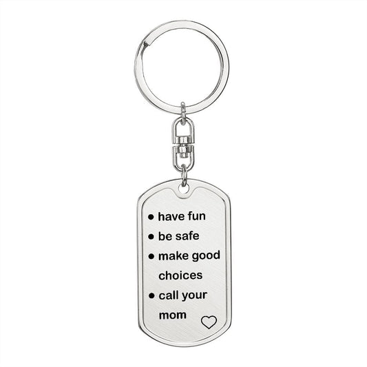 Have fun call Mom Keychain - JENACDirect