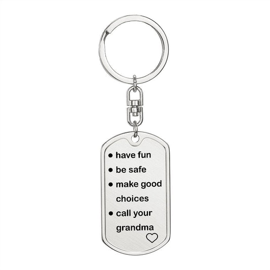 Have fun call Grandma Keychain - JENACDirect