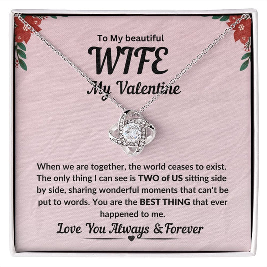 My Beautiful Wife,  My Valentine Love Knot Necklace - JENACDirect