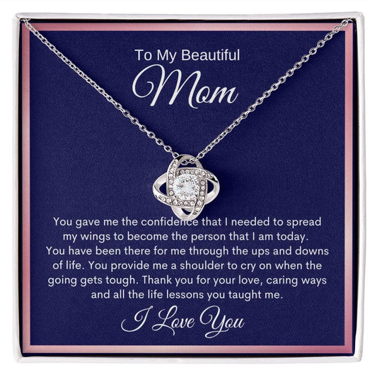 To My Beautiful Mom - You gave me the confidence - Love Knot Necklace - JENACDirect