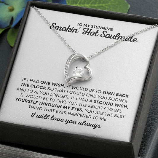 To My Stunning Smokin' Hot Soulmate  - Forever Love Necklace - JENACDirect