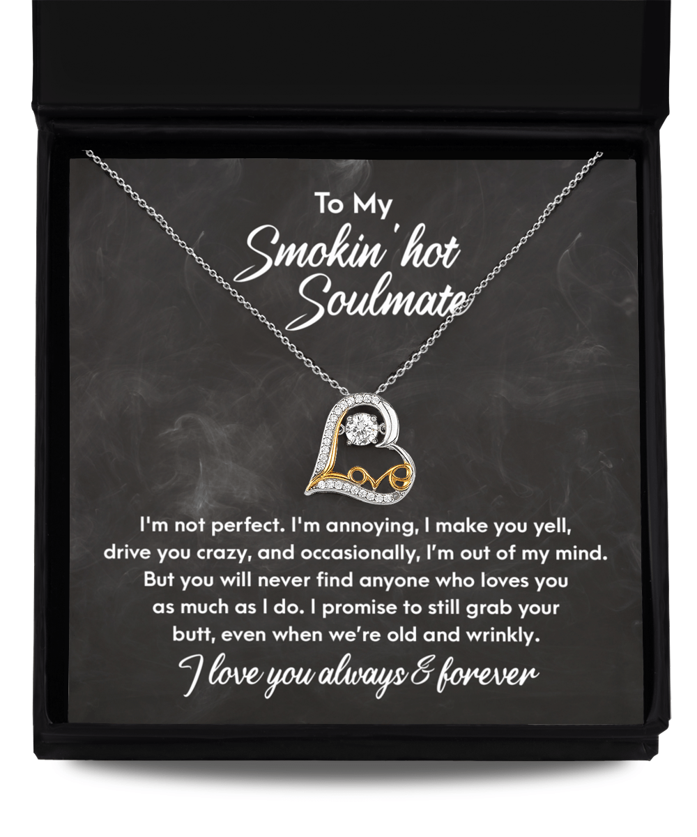 To My Smokin'Hot Soulmate | As I Do | Love Dancing Necklace