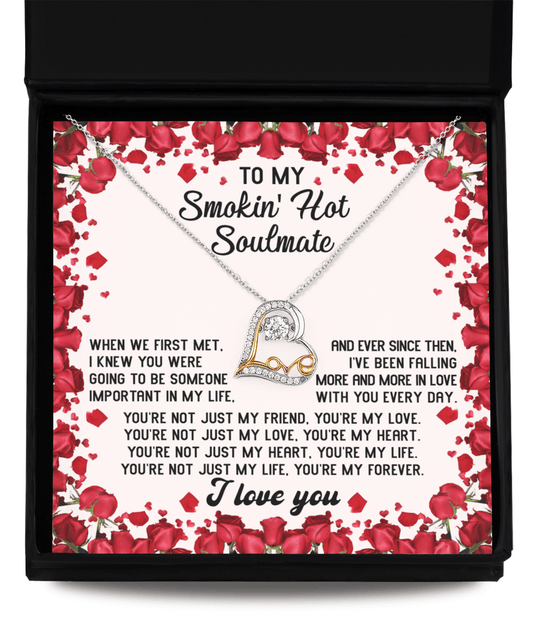 To My Smokin'Hot Soulmate | My Forever | Love Dancing Necklace