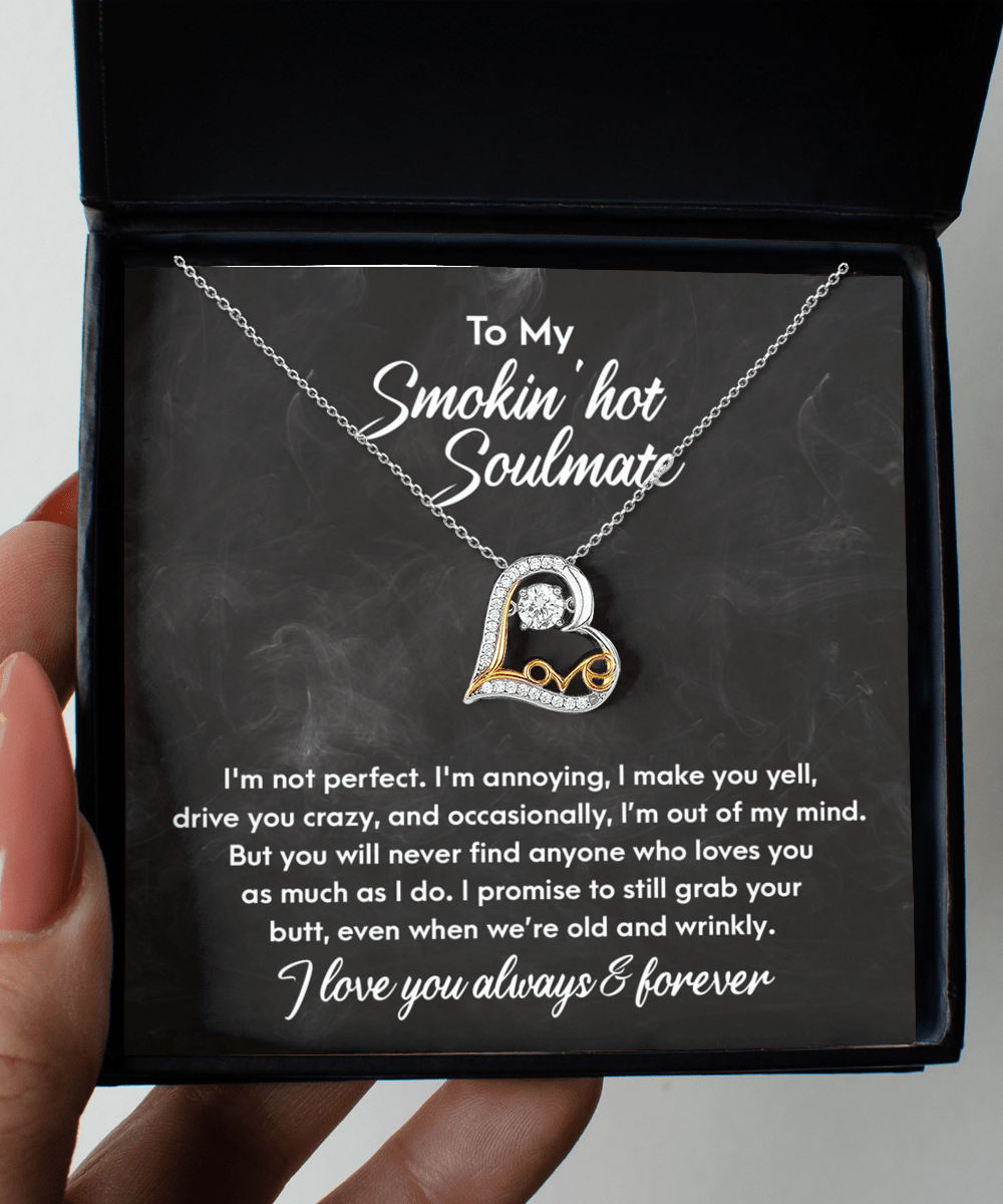 To My Smokin'Hot Soulmate | As I Do | Love Dancing Necklace