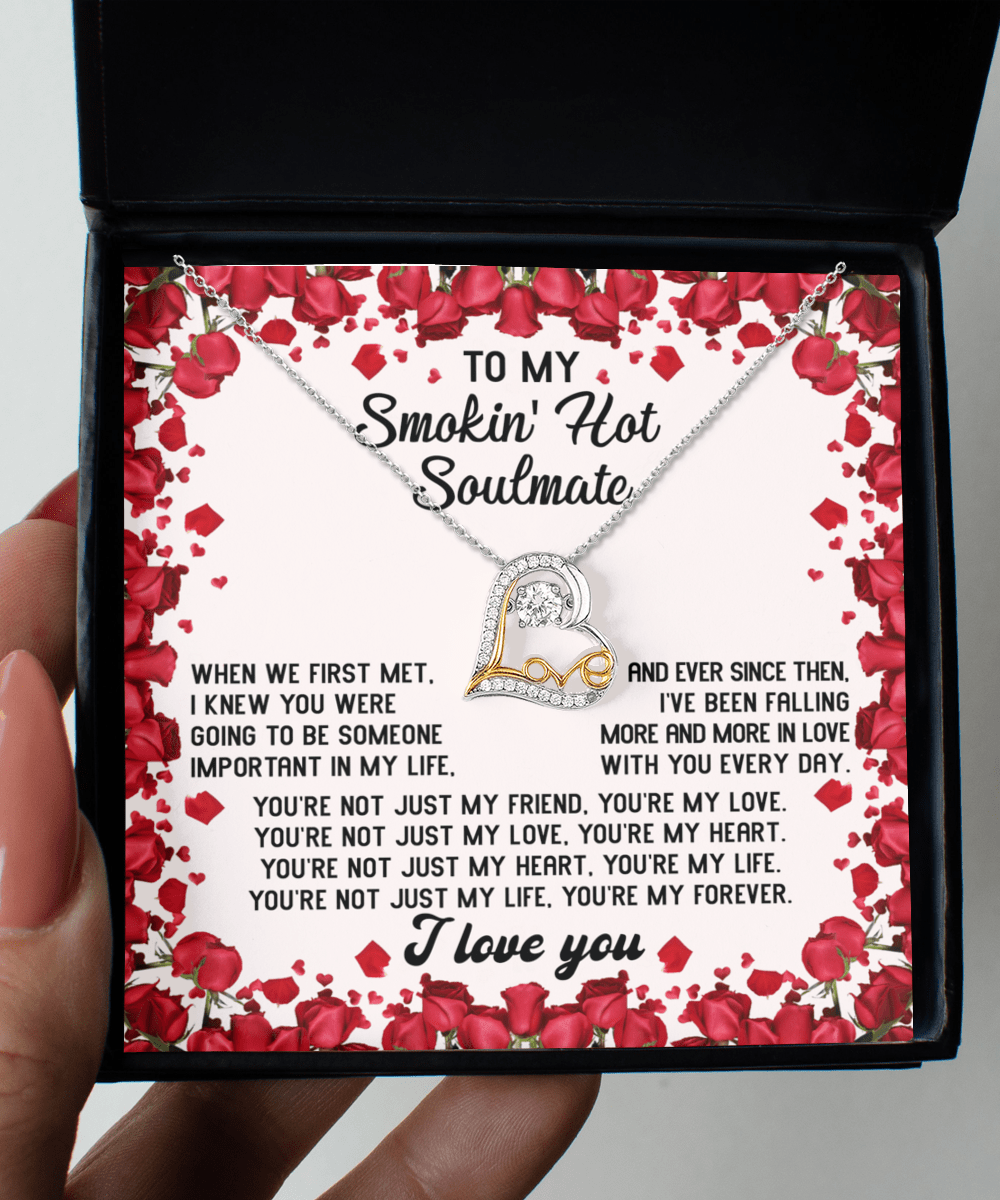 To My Smokin'Hot Soulmate | My Forever | Love Dancing Necklace